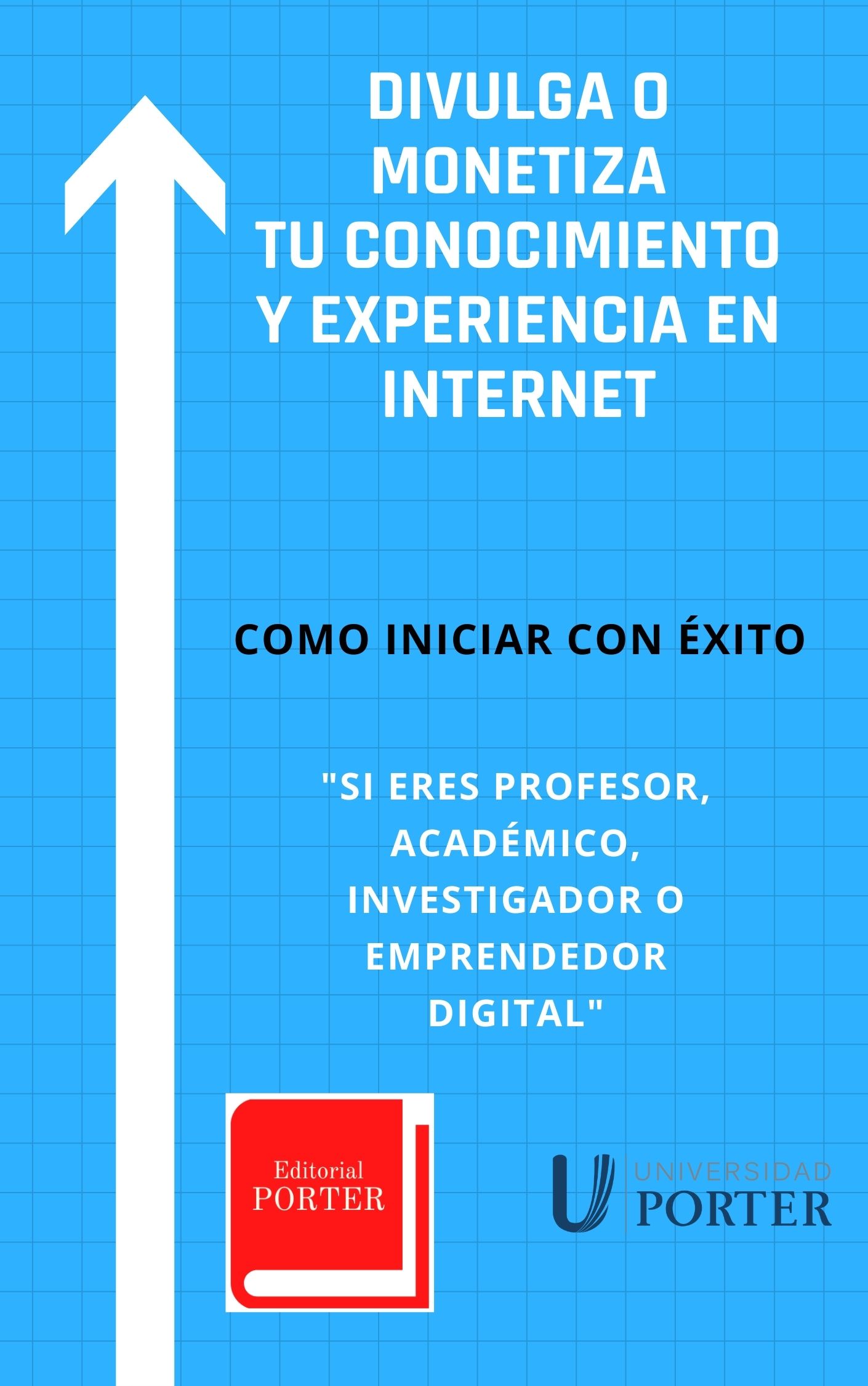 Divulga o MONETIZA TU CONOCIMIENTO Y EXPERIENCIA EN INTERNET (2)